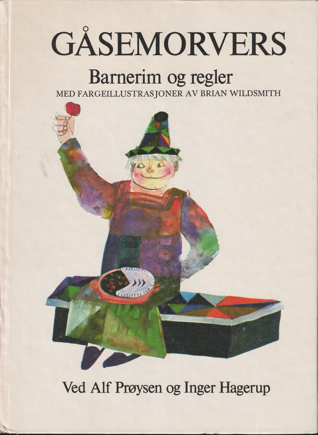 Alf Prøysen og Inger Hagerup. 1975. Gåsemorvers. Bok.