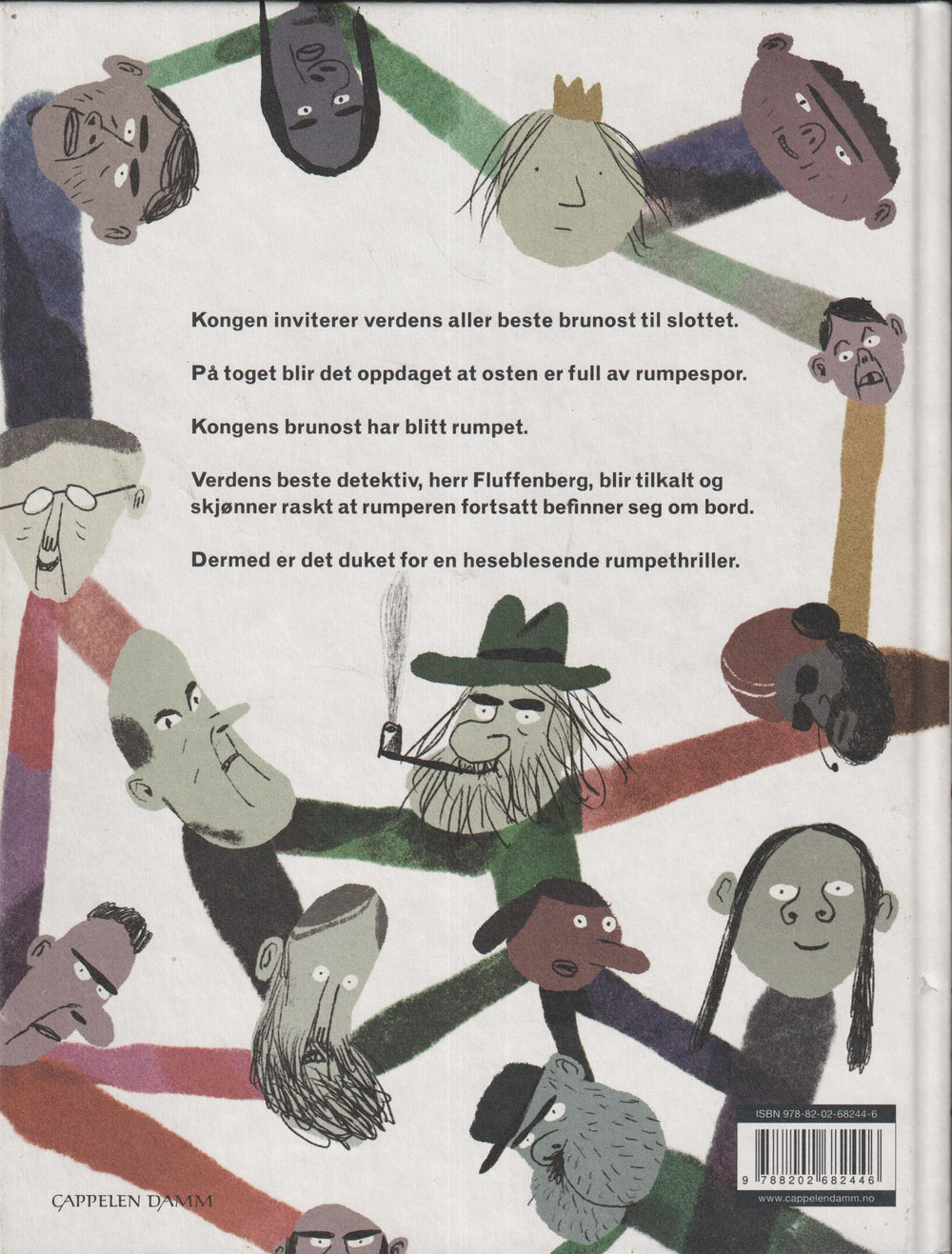 Erlend Loe og Kim Hiorthøy. 1996. Hvem rumpet brunosten?. Bok.