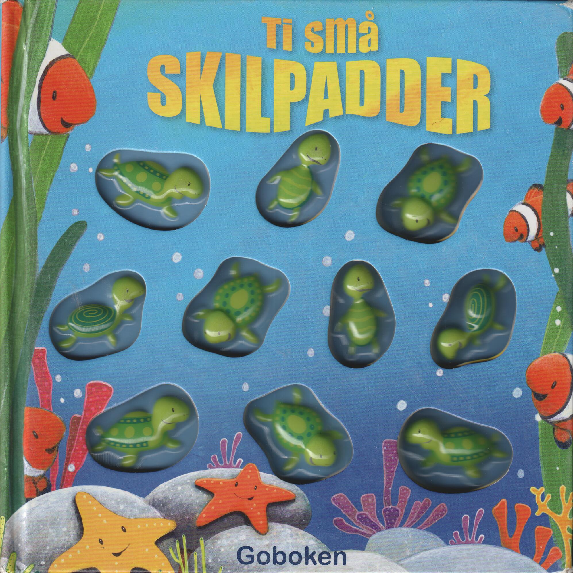 Goboken. 2013. Ti små skilpadder. Bok.
