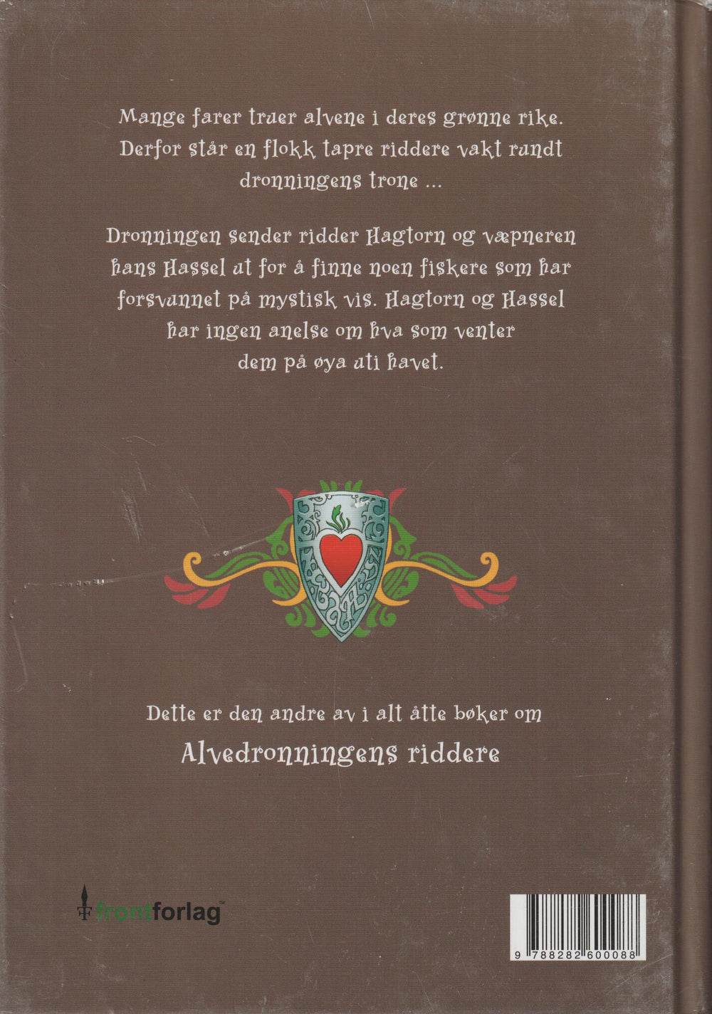 Peter Gotthardt. 2008. Den forheksede øya. Bok.