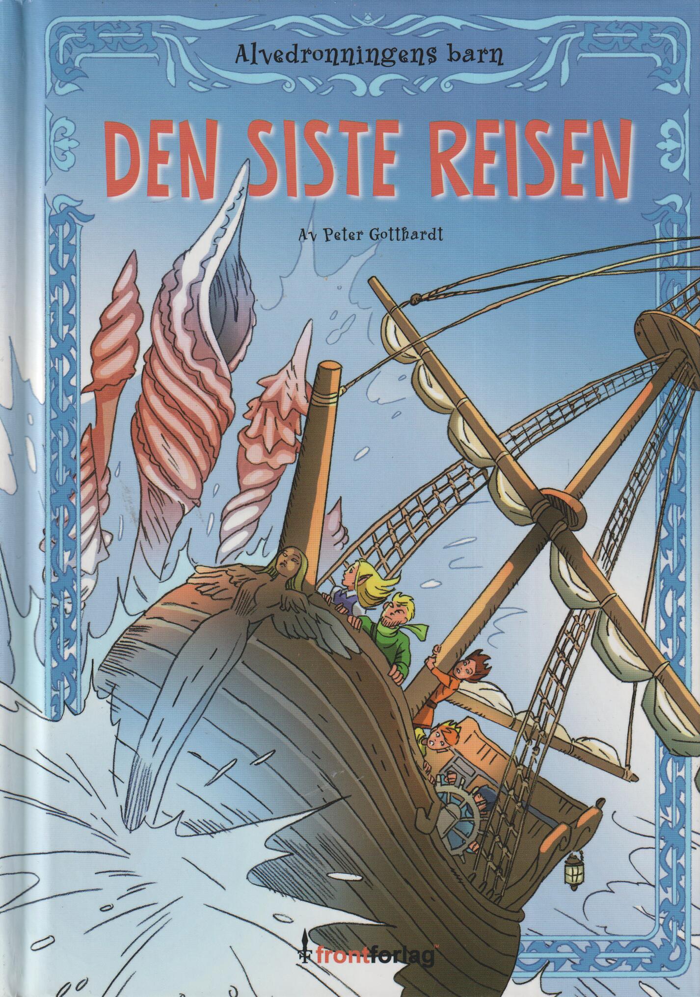 Peter Gotthardt. 2013. Den siste reisen. Bok.