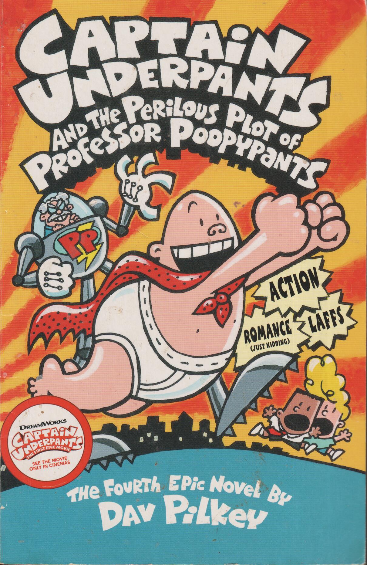 Dav Pilkey. 1999. Captain Underpants and the Perilous Plot of Professor Poopypants. Bok.