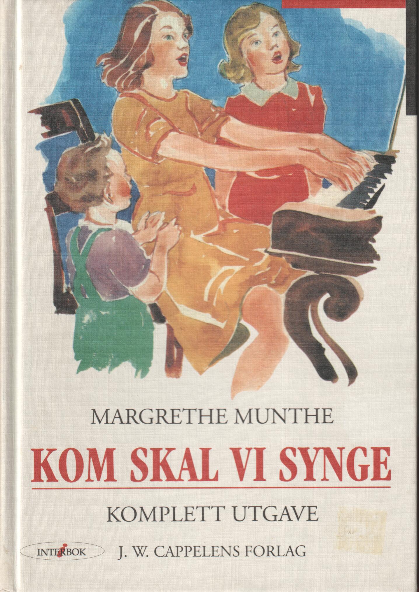 Margrethe Munthe. 2007. Kom skal vi synge (Komplett utgave). Bok.