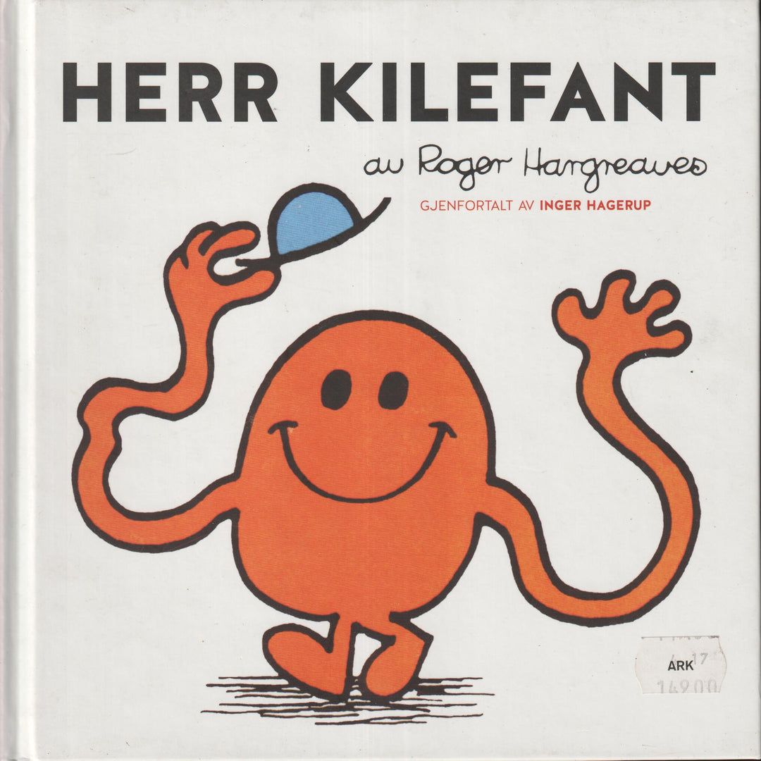 Roger Hargreaves (gjendiktet av Inger Hagerup). 1971. Herr Kilefant. Bok.