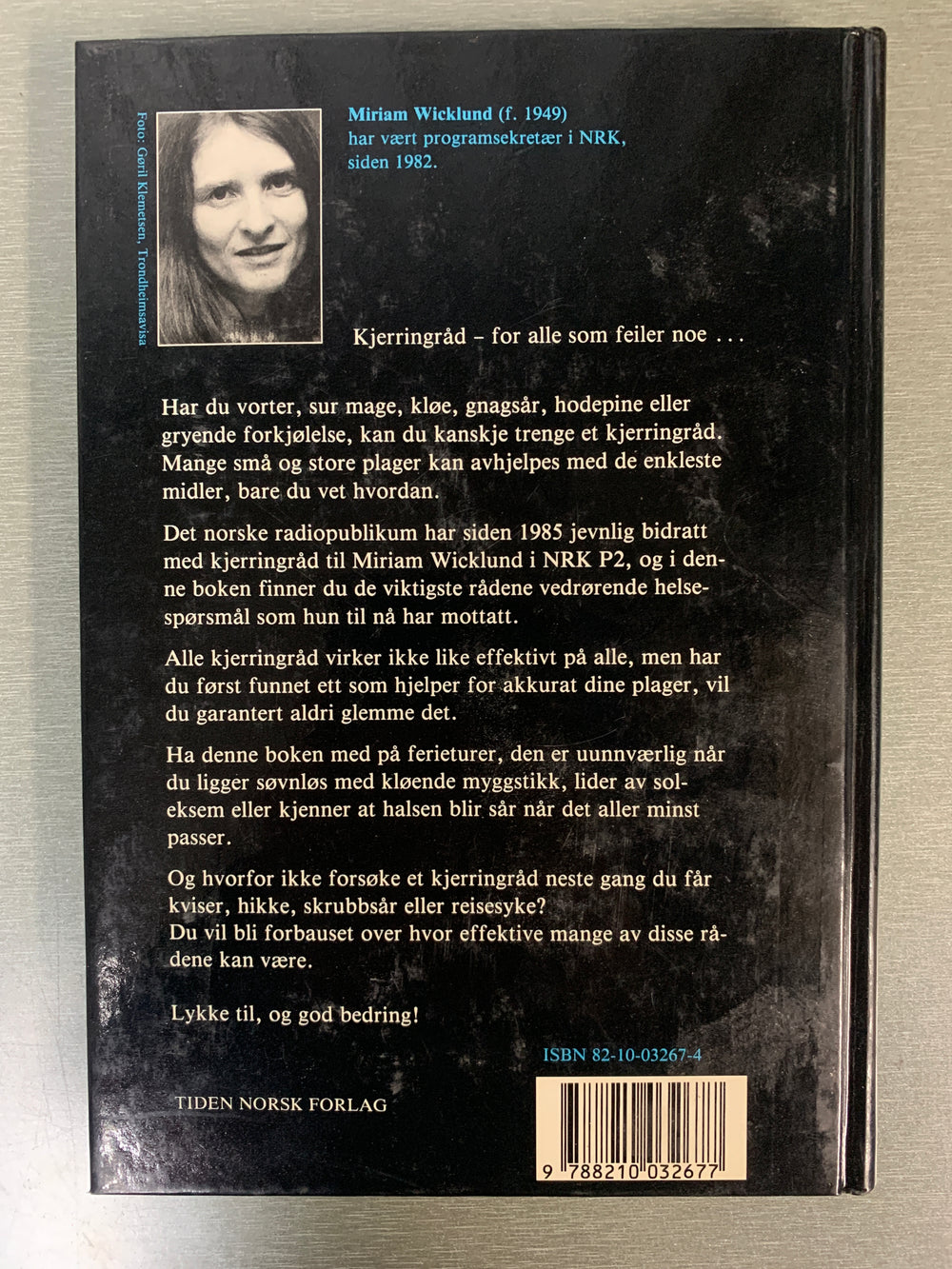 Miriam Wicklund. Kjerringråd for små og store plager. Bok.