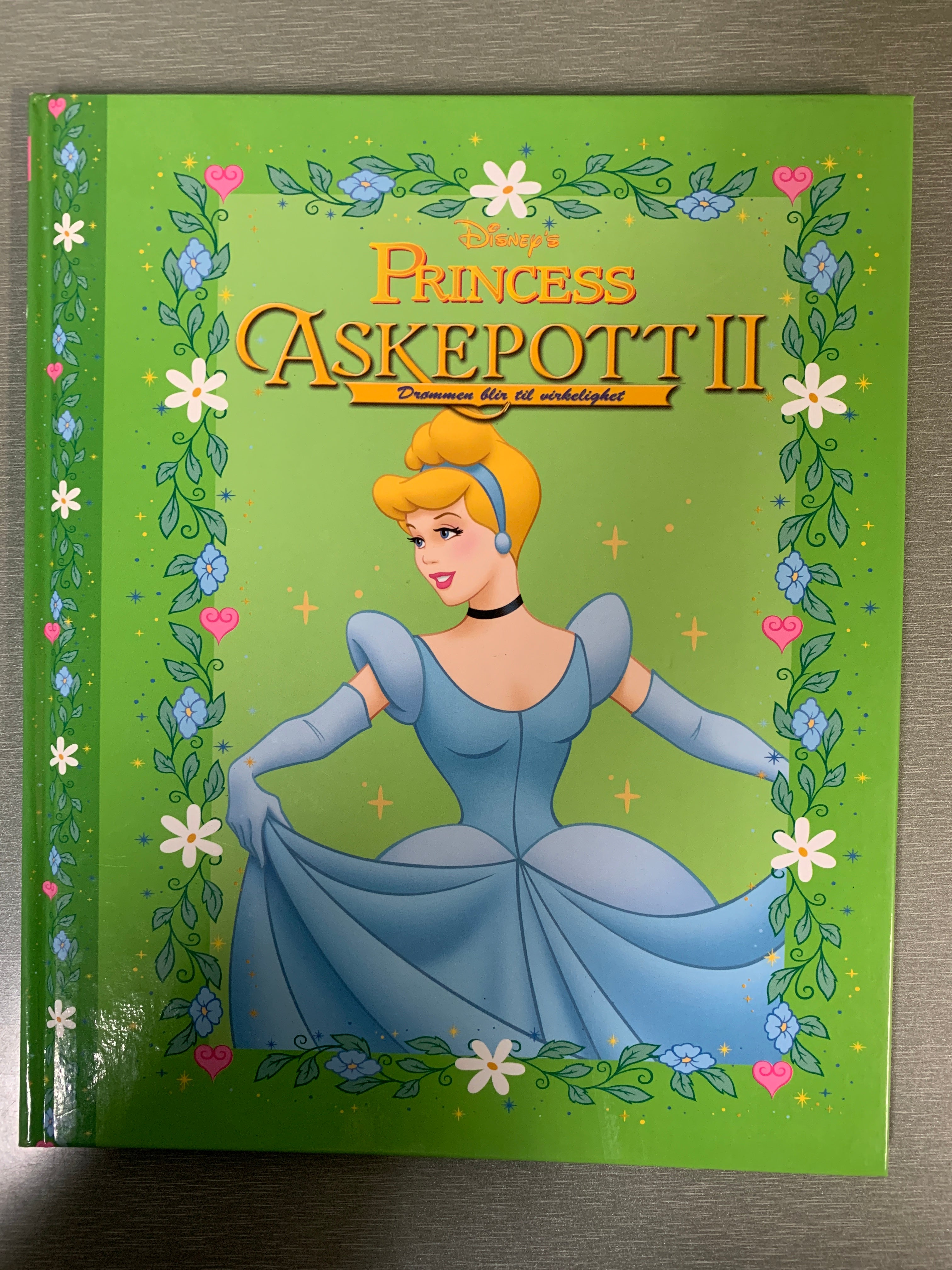 Disney. Princess: Askepott II – Drømmen blir til virkelighet. Bok.