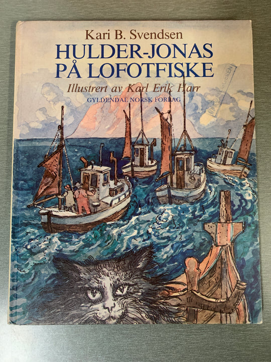 Kari B. Svendsen. Hulder-Jonas på Lofotfiske. Bok.