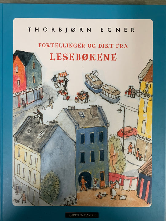 Thorbjørn Egner. Fortellinger og dikt fra lesebøkene. Bok.