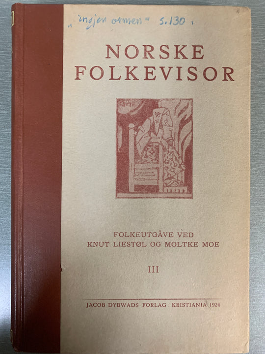 Knut Liestøl og Moltke Moe, Norske folkevisor III (Folkeutgåve). Bok.