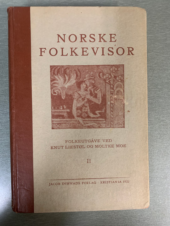 Knut Liestøl og Moltke Moe, Norske folkevisor II (Folkeutgåve). Bok.