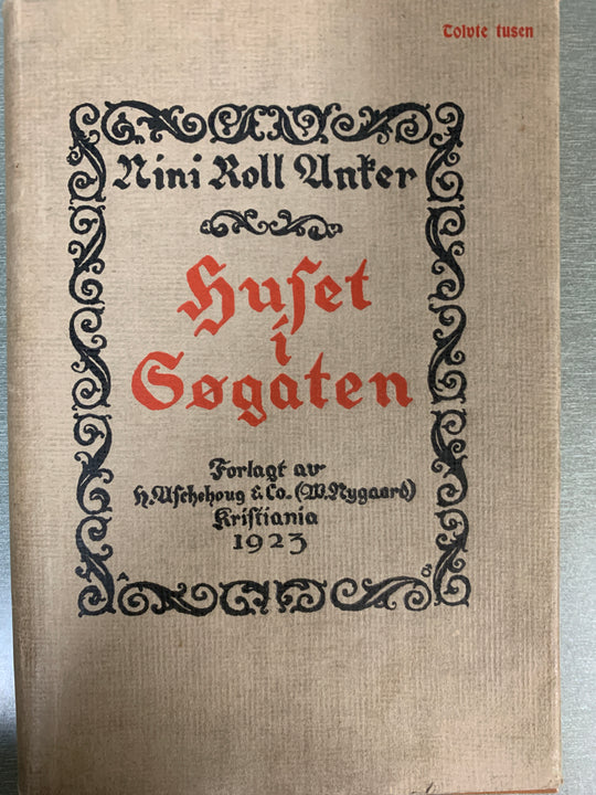 Nini Roll Anker, Huset i Søgaten. Bok.