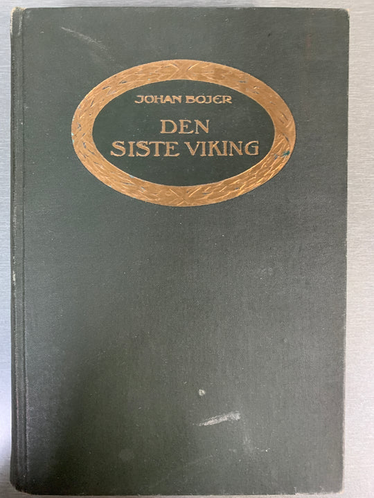 Johan Bojer, Den siste viking. Bok.