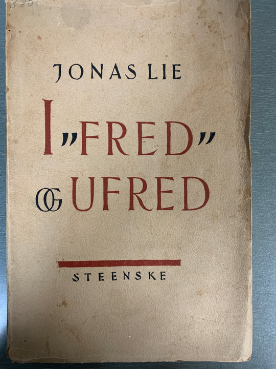 Jonas Lie. I "Fred" og Ufred. Bok.