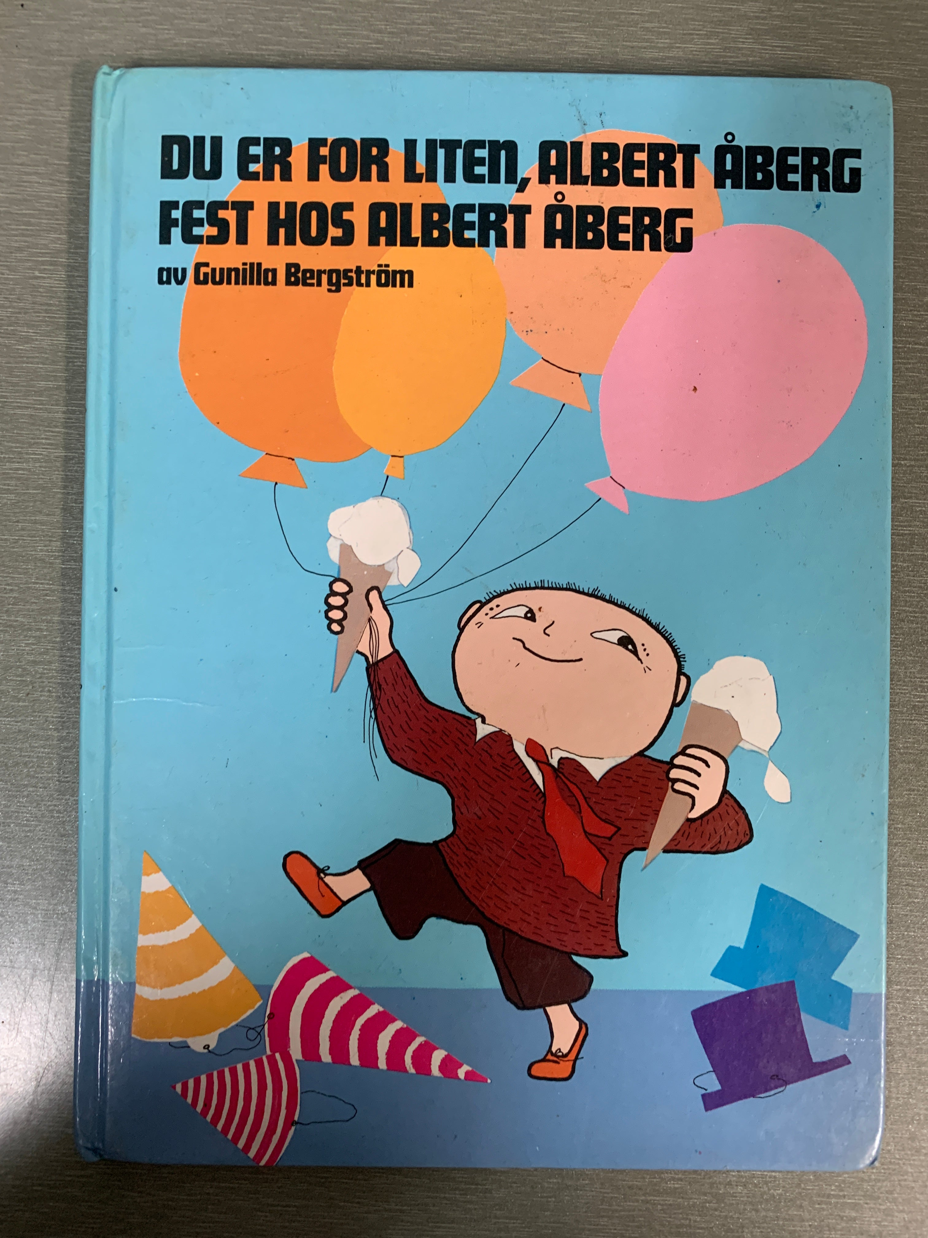 Gunilla Bergström. Du er for liten, Albert Åberg / Fest hos Albert Åberg. Bok.
