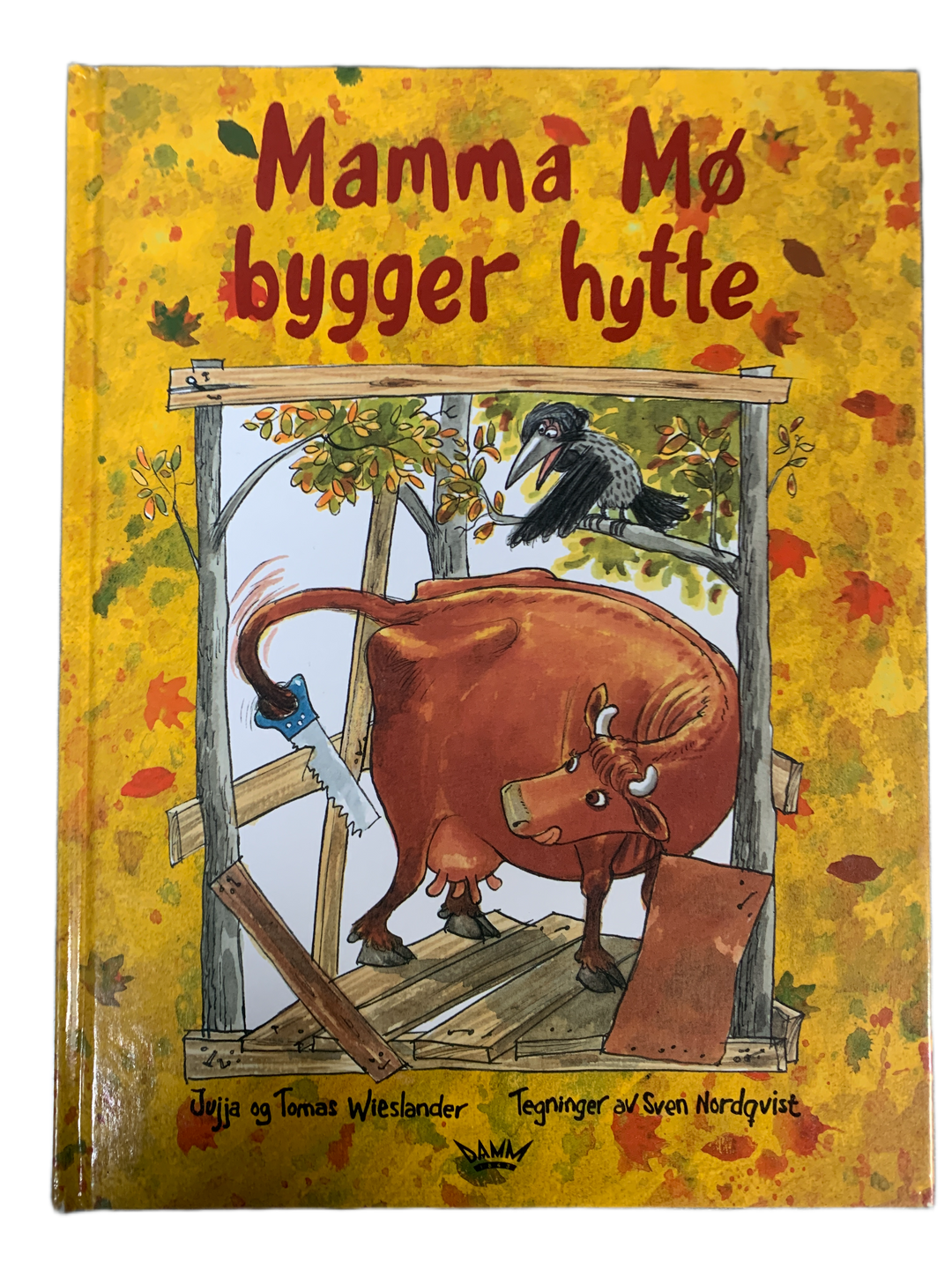 Jujja Wieslander & Tomas Wieslander. 1995. Mamma Mø bygger hytte. Bok.