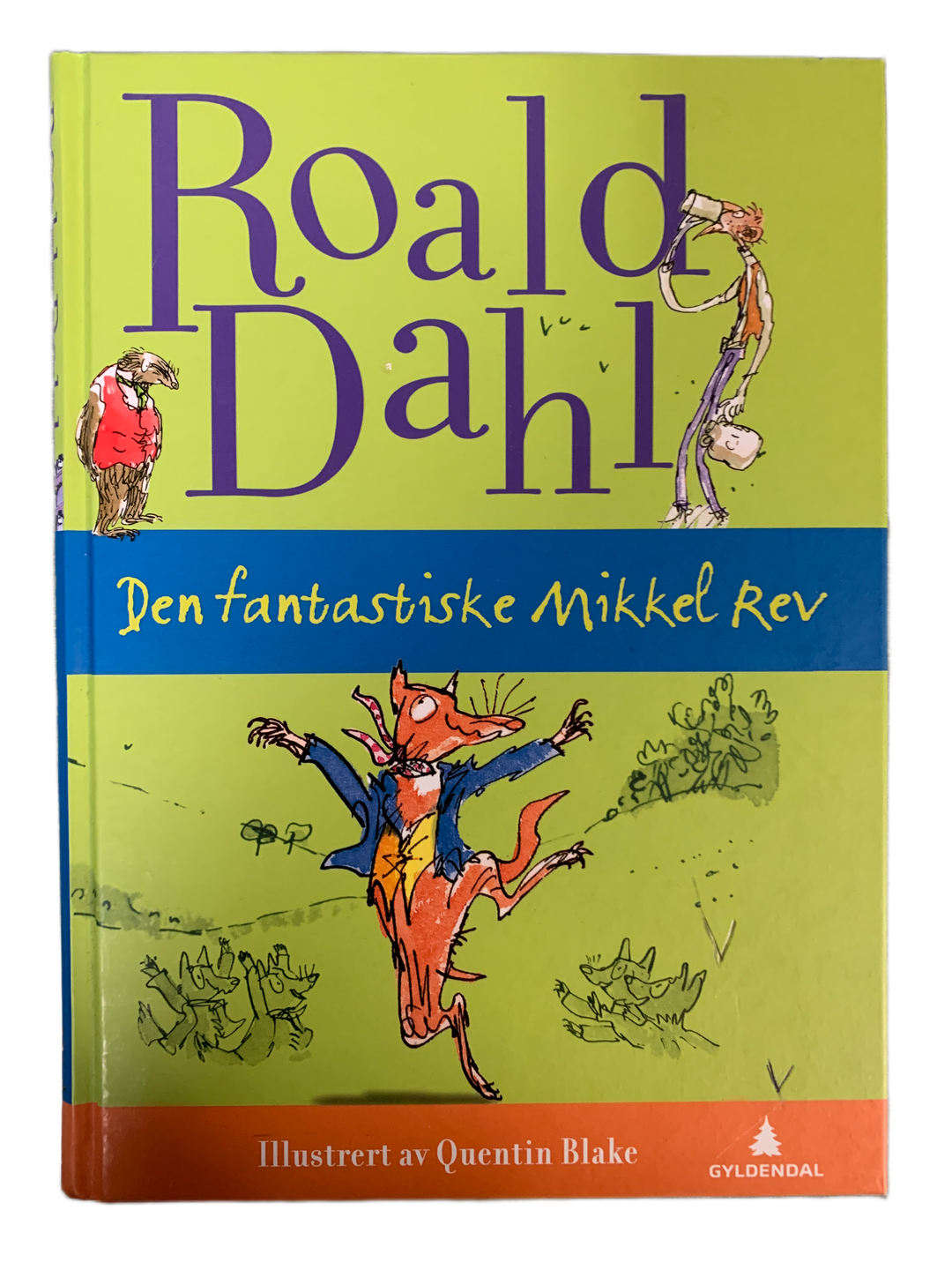 Roald Dahl. 2000. Den fantastiske Mikkel Rev. Bok.