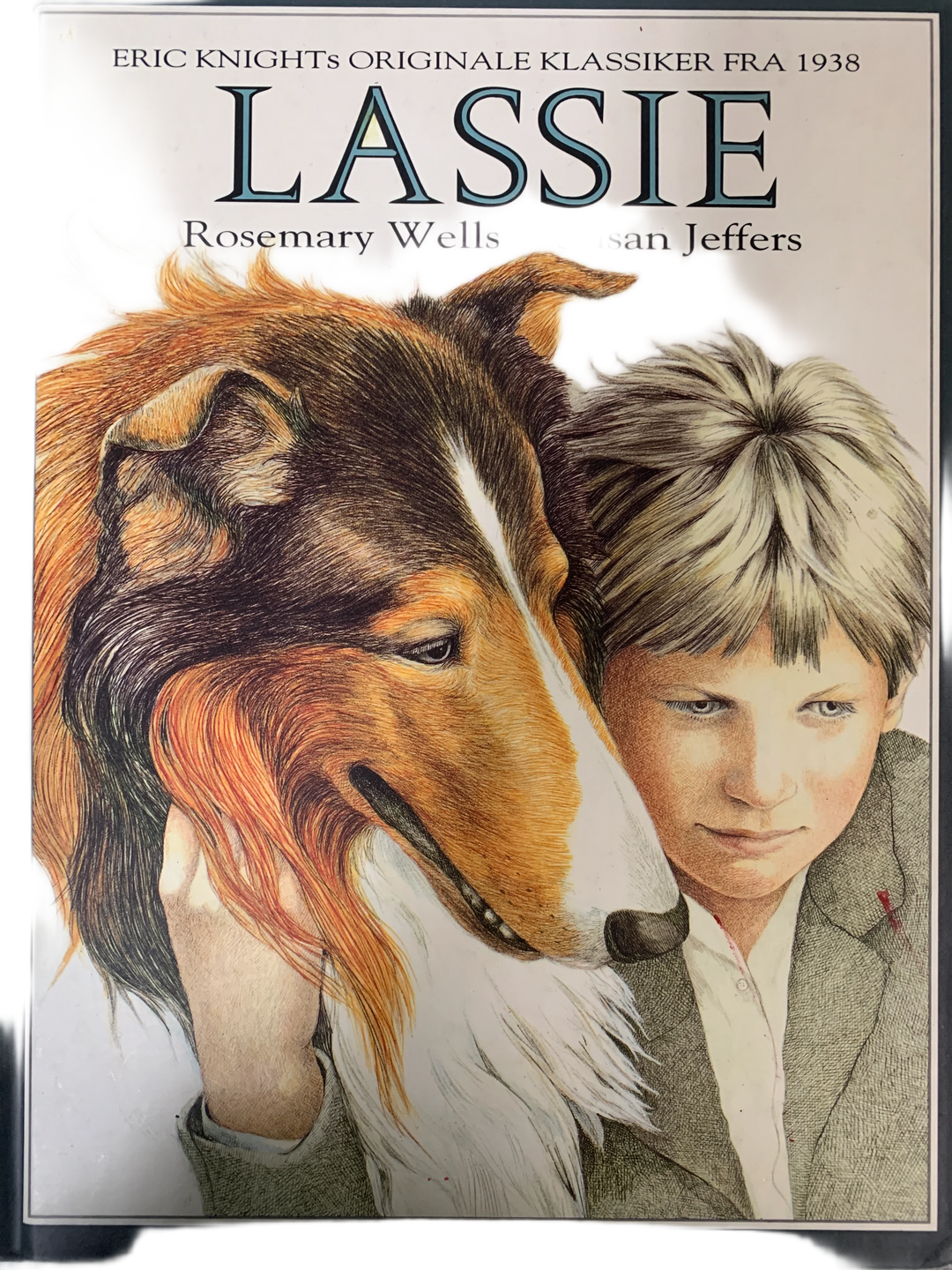Eric Knight, Rosemary Wells & Susan Jeffers. 1998. Lassie. Bok.