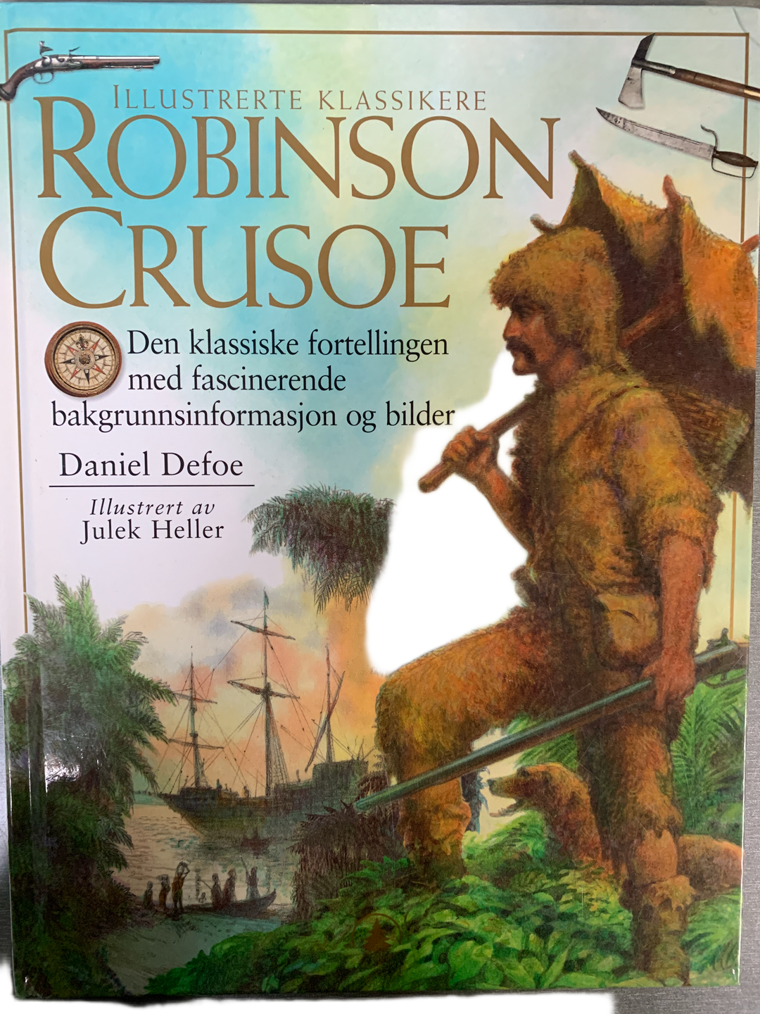 Daniel Defoe, 1999. Illustrerte klassikere: Robinson Crusoe. Bok.