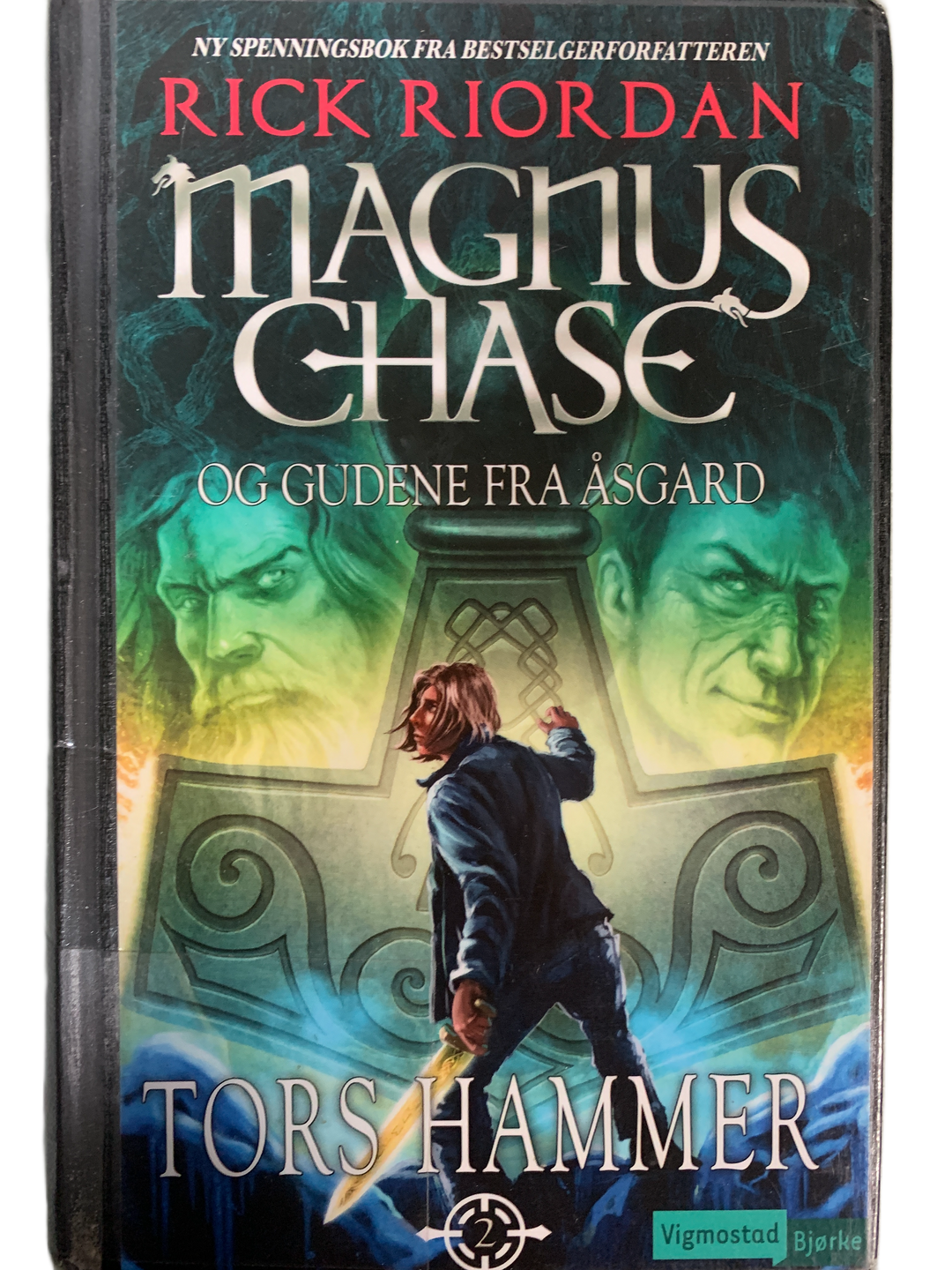 Rick Riordan. 2018. Magnus Chase og gudene fra Åsgard 2: Tors hammer. Bok.