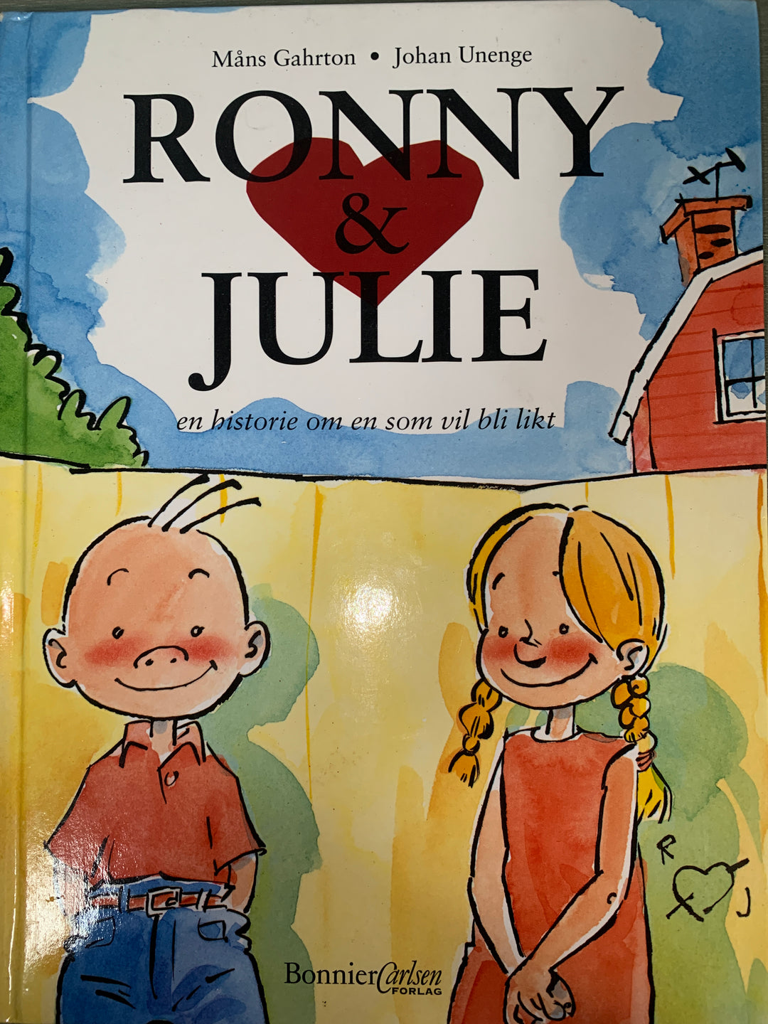 Måns Gahrton og Johan Unenge. 1995. Ronny & Julie: En historie om en som vil bli likt. Bok.