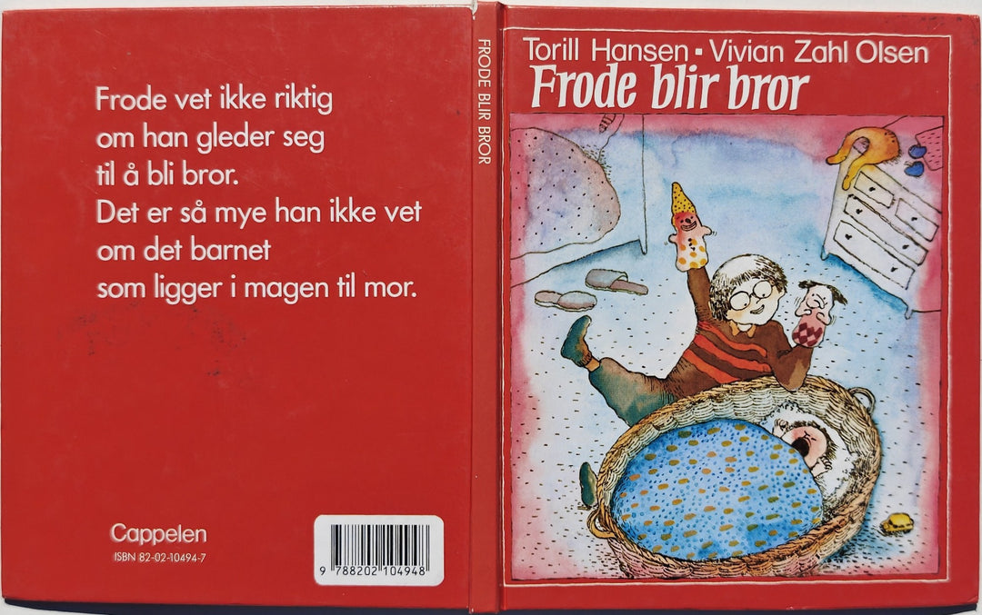Torill Hansen og Vivian Zahl Olsen, 1985, Frode blir bror. Bok.
