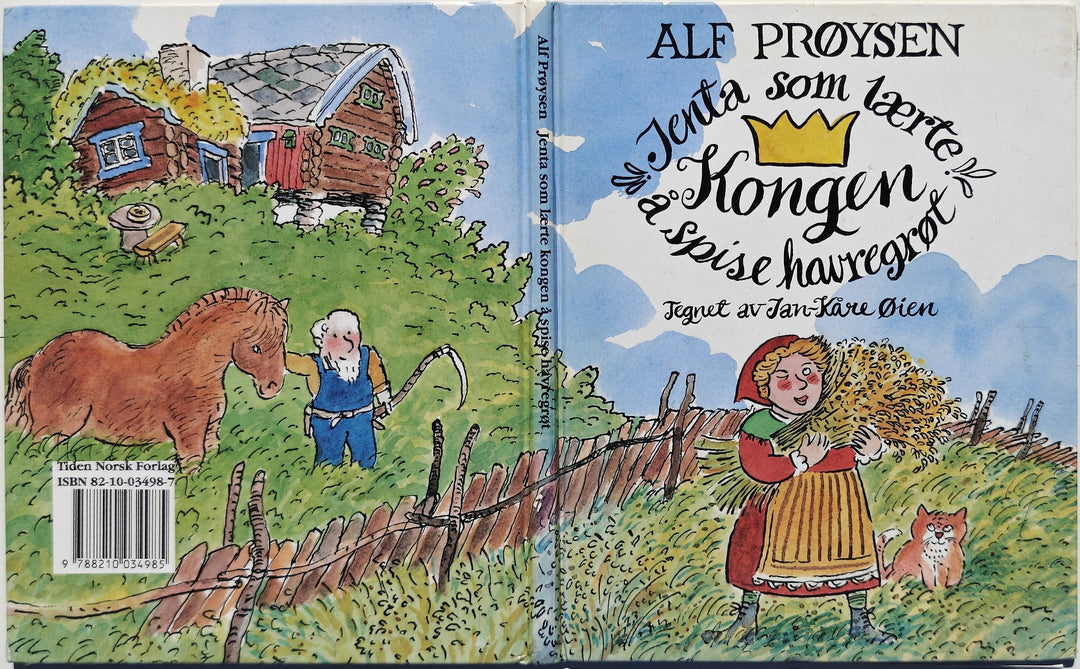 Alf Prøysen, 1993, Jenta som lærte kongen å spise havregrøt. Bok.