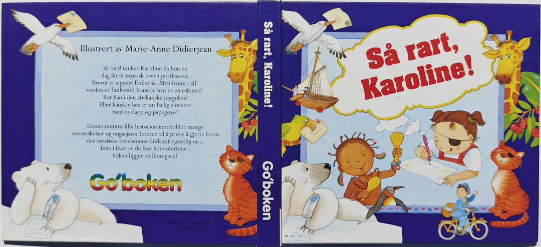 Marie-Anne Didierjean, 1999, Så rart, Karoline!. Bok.