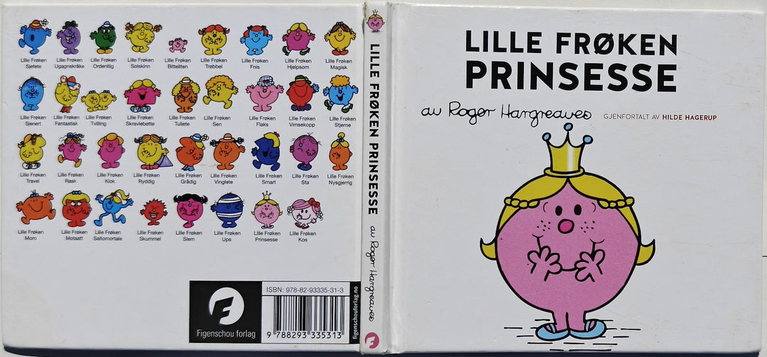 Roger Hargreaves (Gjenfortalt av Hilde Hagerup). 2007. Lille Frøken Prinsesse. Bok.