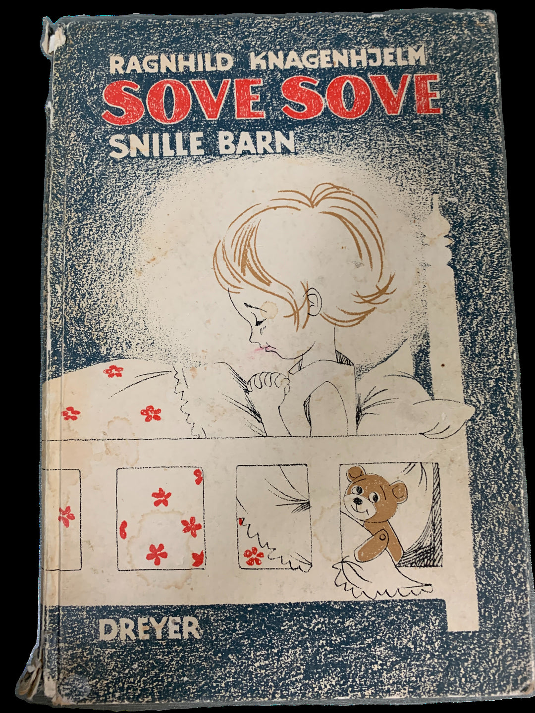 Ragnhild Knagenhjelm. Sove sove snille barn. Bok.