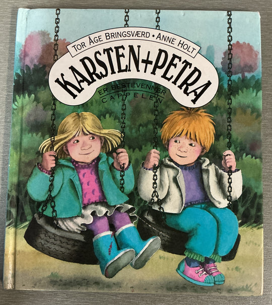 Tor Åge Bringsværd og Anne Holt. Karsten og Petra er bestevenner. Bok.