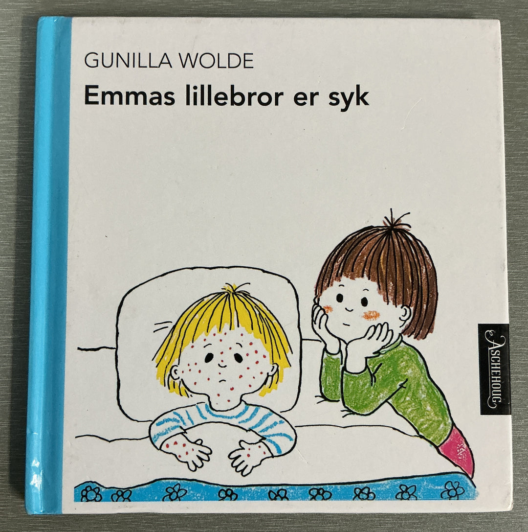 Gunilla Wolde. Emmas lillebror er syk. Bok.