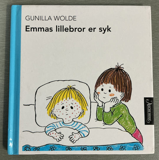 Gunilla Wolde. Emmas lillebror er syk. Bok.