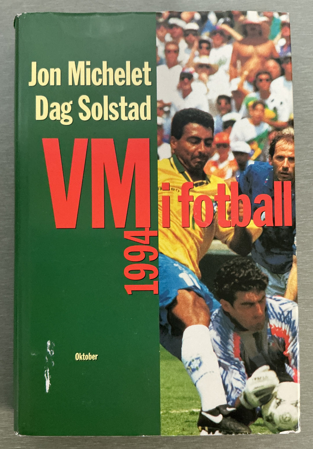 Jon Michelet og Dag Solstad. 1994. VM i fotball 1994. Bok.