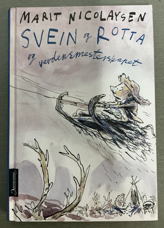 Marit Nicolaysen. Svein og Rotta og verdensmesterskapet. Bok.