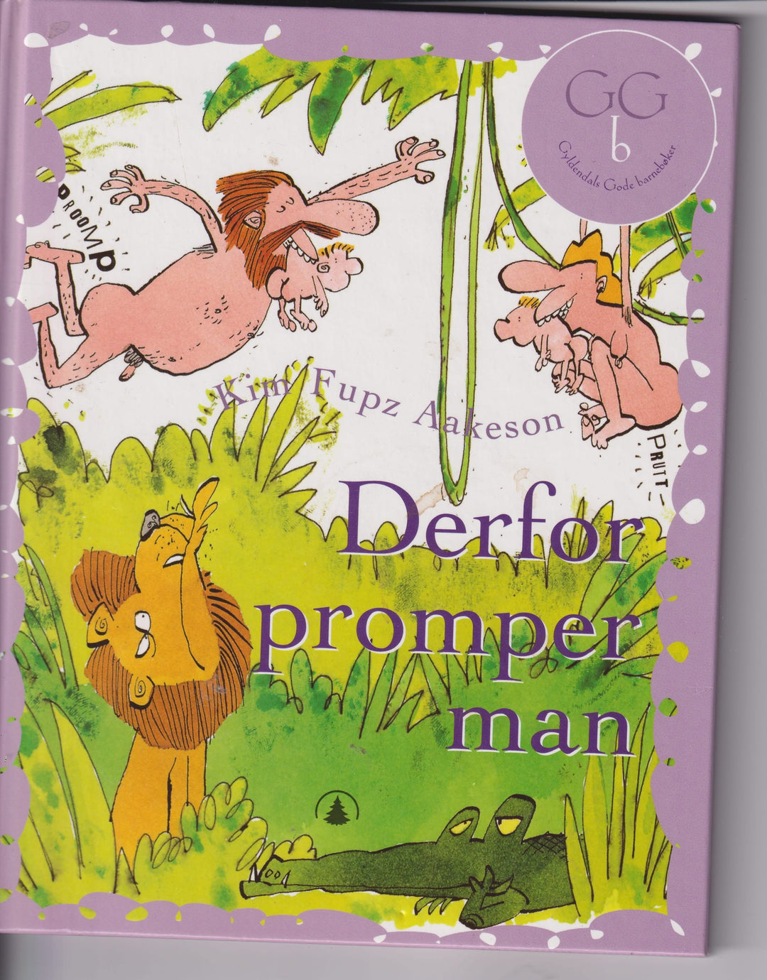 Kim Fupz Aakeson. Derfor promper man. Bok.
