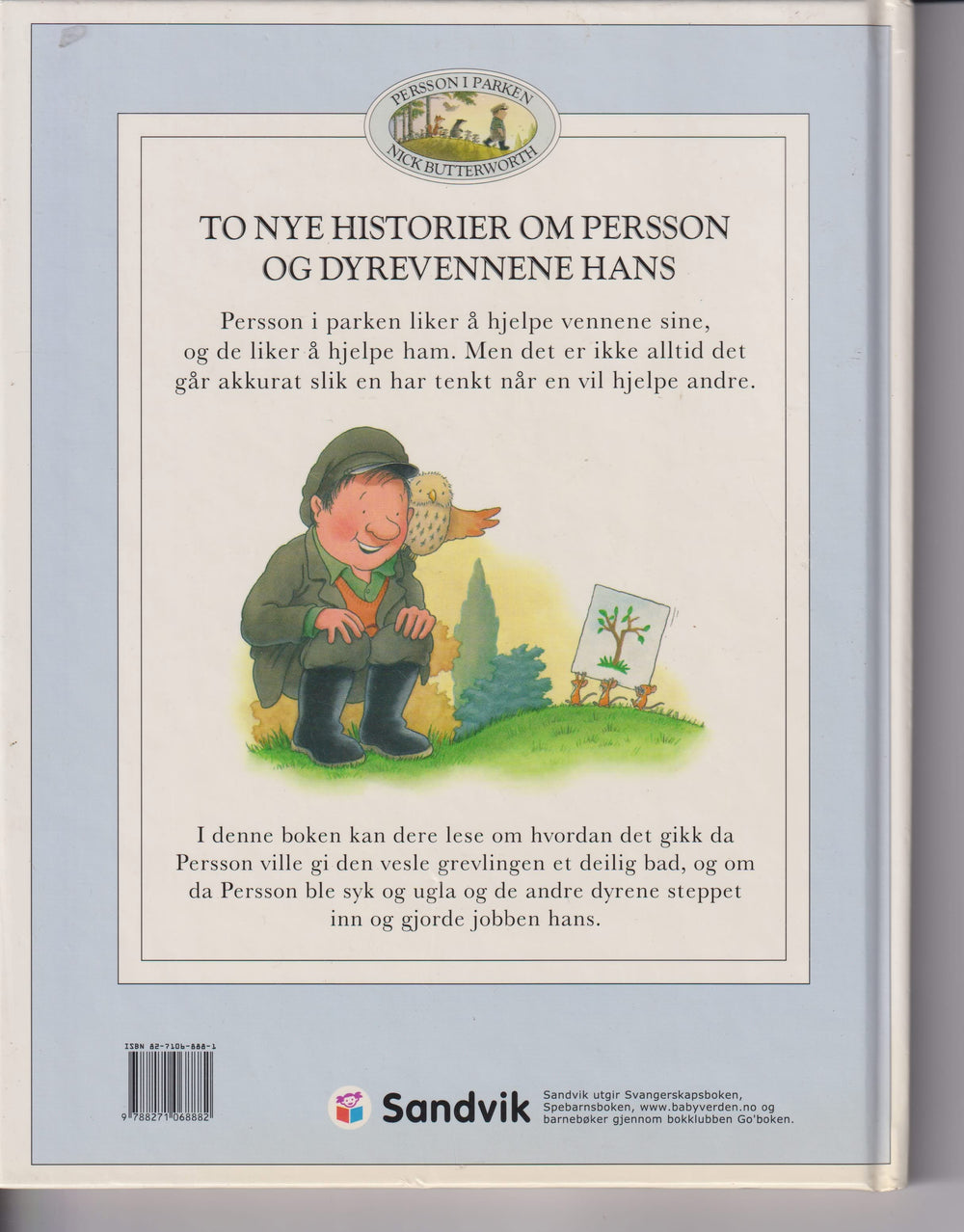 Nick Butterworth. Persson i parken og dyrevennene hans. Bok.