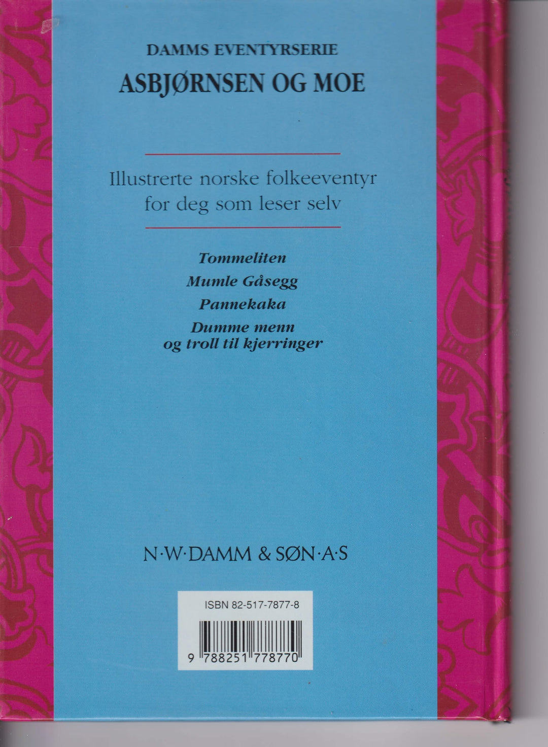 Asbjørnsen og Moe. Damms eventyrserie – Tommeliten, Mumle Gåsegg, Pannekaka m.fl. Bok.