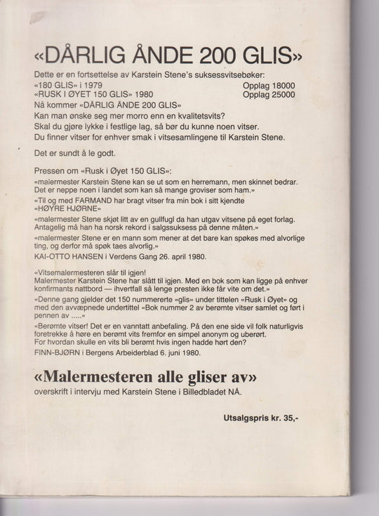 Karstein Stene. «Dårlig ånde» – 200 glis. Bok.
