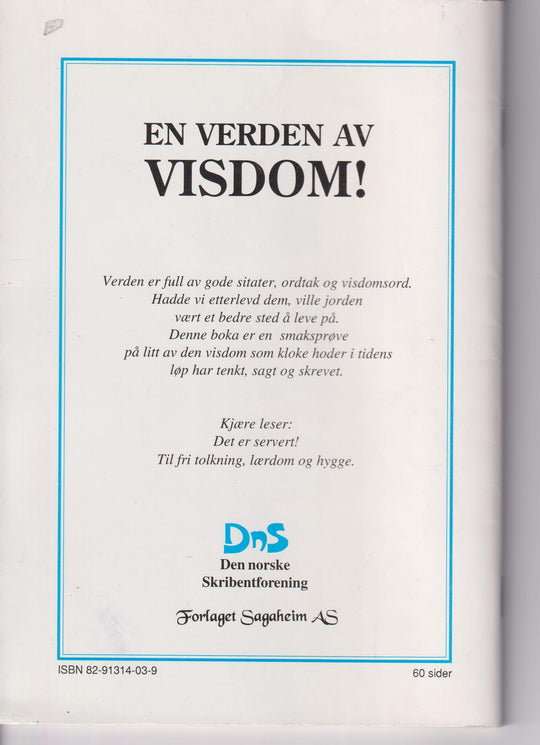 Kjell Arne Larsen. Kloke mennesker forandrer mening – fehoder aldri! Bok.