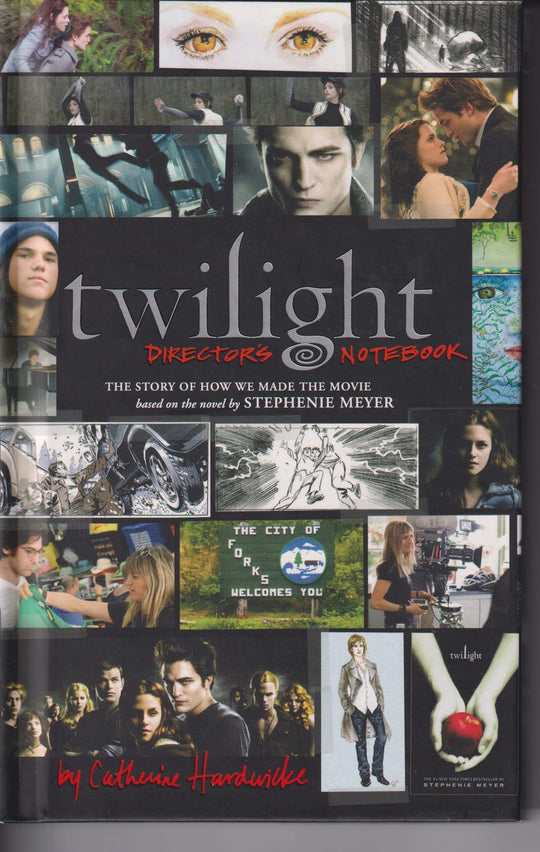 Catherine Hardwicke. 2009. Twilight – Director's Notebook. Bok.