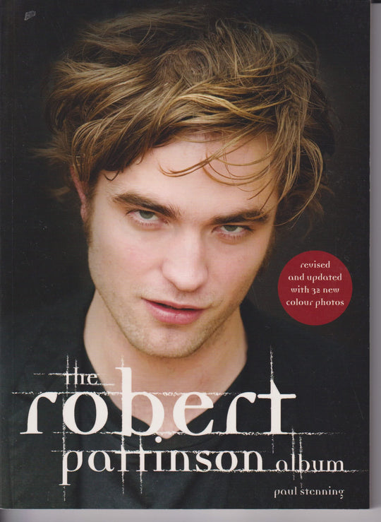 Paul Stenning. The Robert Pattinson Album. Bok.