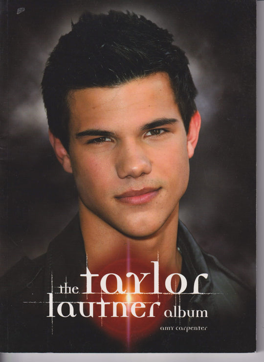 Amy Carpenter. The Taylor Lautner Album. Bok.
