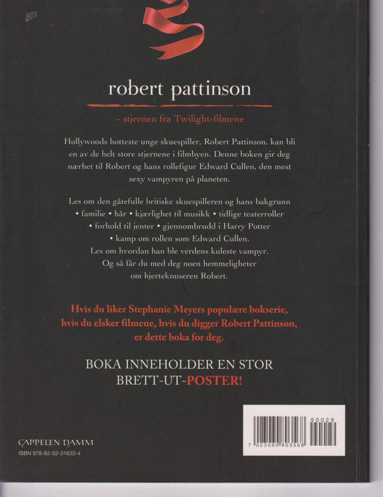 Josie Rusher. Robert Pattinson – stjernen fra Twilight-filmene. Bok.