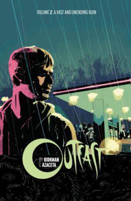 OUTCAST Vol 02 - A Vast and Unending Ruin