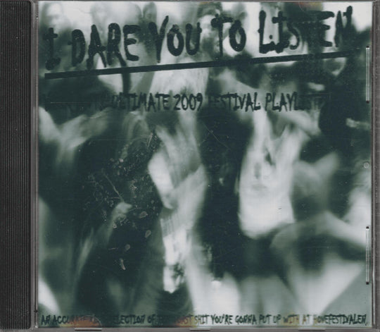 I Dare You to Listen! – Ultimate 2007 Festival Playlist. 2007. CD.