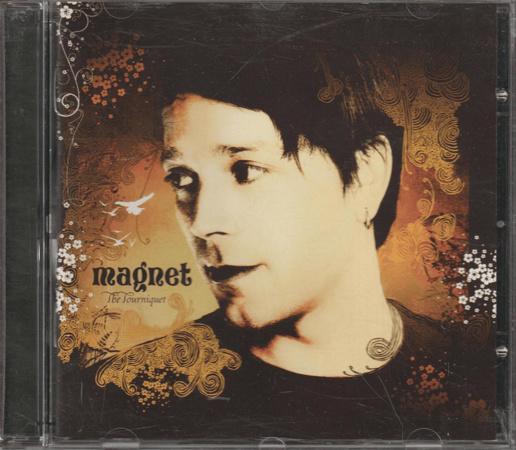 Magnet – The Tourniquet. 2005. CD.