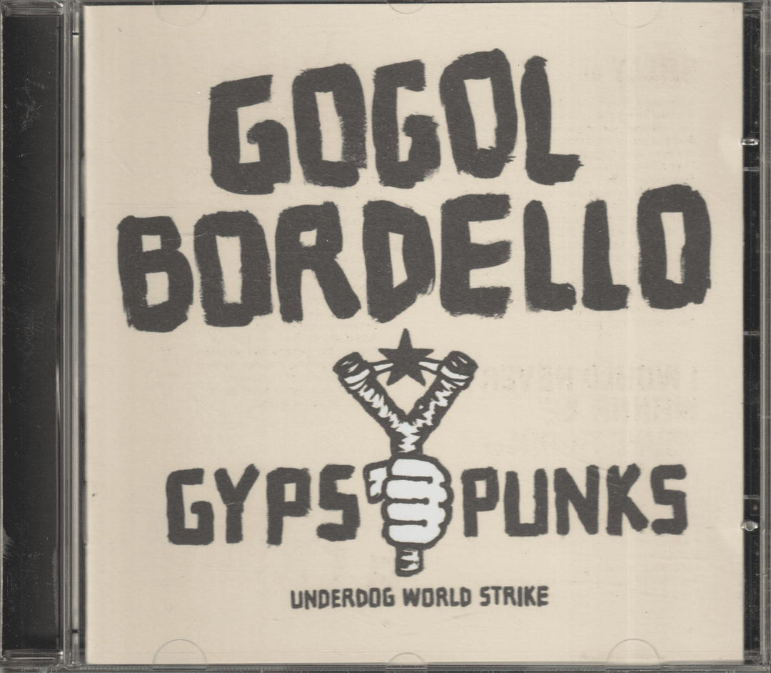 Gogol Bordello - Gypsy Punks: Underdog World Strike (2005). CD.