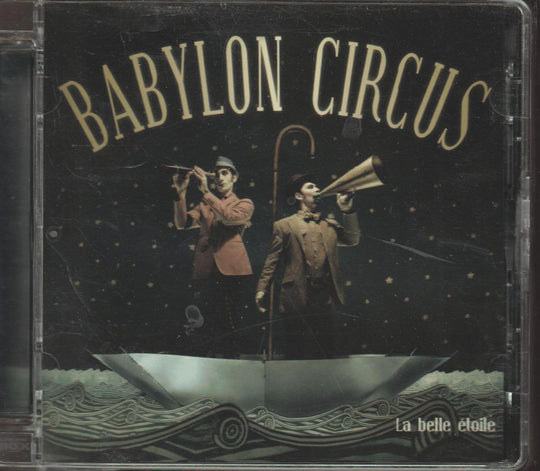 Babylon Circus - La belle étoile (2009). CD.