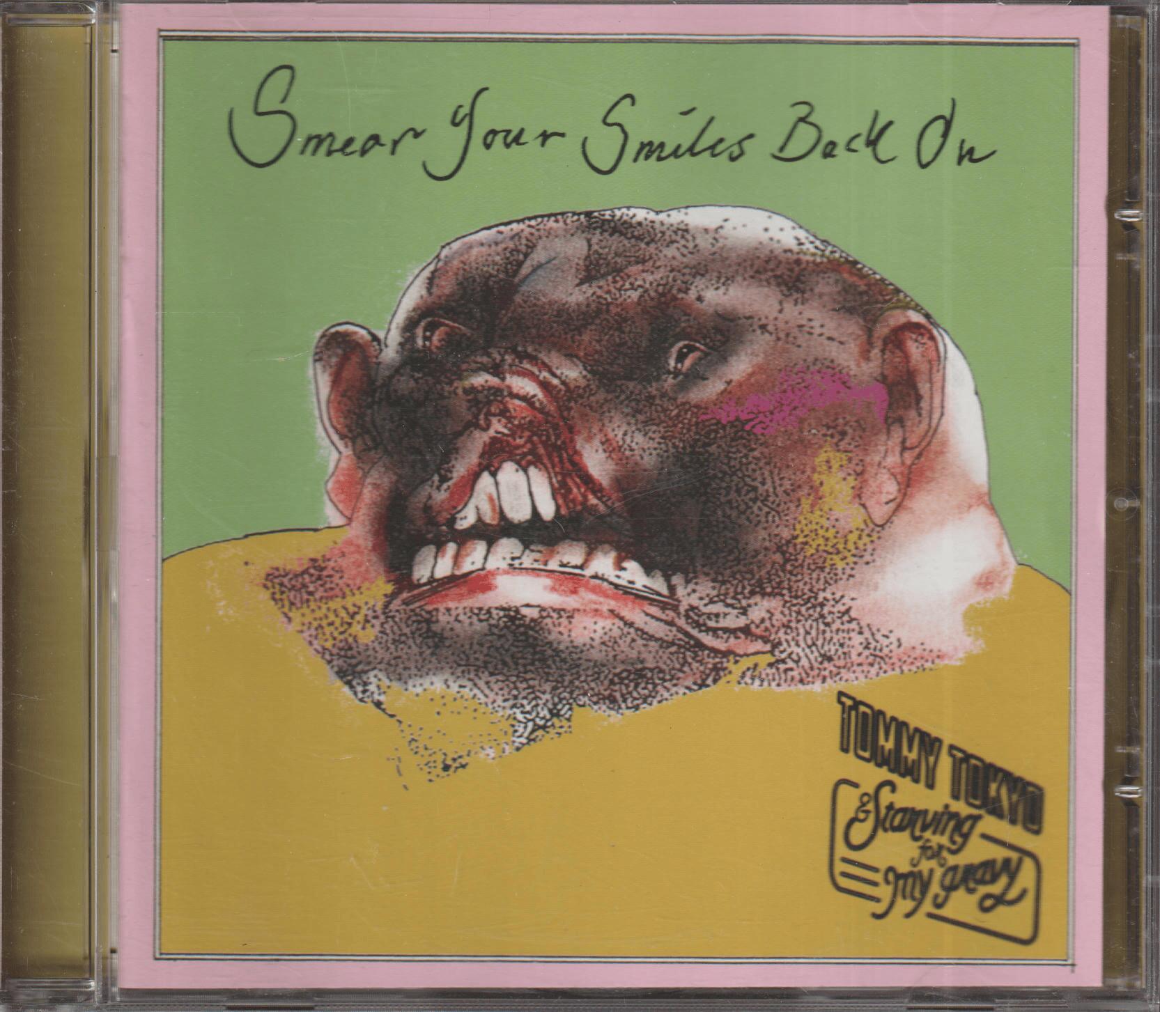 Tommy Tokyo & Starving For My Gravy - Smear Your Smiles Back On (2008). CD.