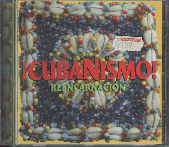 ¡Cubanismo! - Reencarnación (1998). CD.